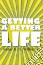 Getting a Better Life