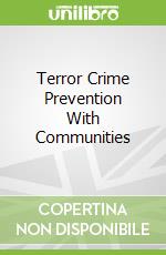 Terror Crime Prevention With Communities