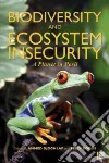 Biodiversity and Ecosystem Insecurity libro str