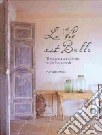 La Vie Est Belle