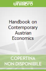 Handbook on Contemporary Austrian Economics