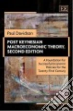 Post Keynesian Macroeconomic Theory