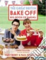 The Great British Bake Off Big Book of Baking