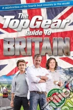 The Top Gear Guide to Britain