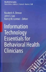 Information Technology Essentials for Behavioral Health Clinicians