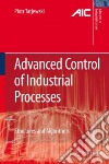 Advanced Control of Industrial Processes libro str