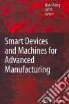 Smart Devices and Machines for Advanced Manufacturing libro str