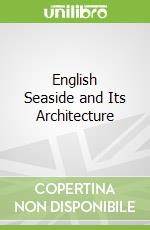 English Seaside and Its Architecture