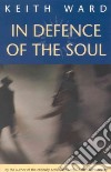 In Defence of the Soul libro str