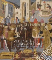 Medieval and Renaissance Art libro in lingua di Glyn Davies