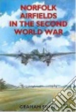 Norfolk Airfields in the Second World War