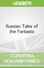 Russian Tales of the Fantastic libro in lingua di Minto Marilyn (TRN)