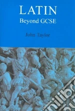 Latin Beyond GCSE