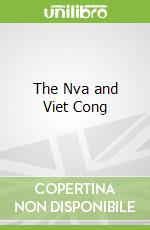The Nva and Viet Cong