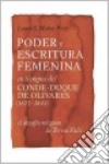 Poder Y Escritura Feminina En Los Tiempos Del Conde-duque De Olivares (1621-1643) libro str