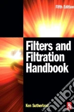 Filters And Filtration Handbook
