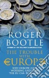 The Trouble With Europe libro str