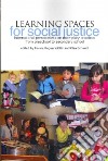 Learning Spaces for Social Justice libro str