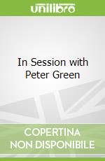 In Session with Peter Green libro str