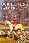 Our Hunting Fathers libro str