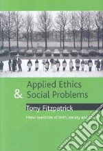 Applied Ethics and Social Problems