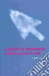 A History of the Internet and the Digital Future libro str