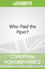Who Paid the Piper? libro str