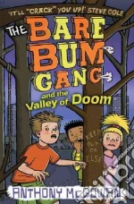 Bare Bum Gang and the Valley of Doom