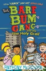 Bare Bum Gang and the Holy Grail