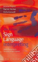 Sign Language Interpreting