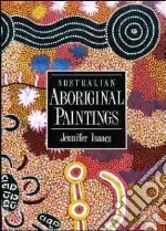 Australian Aboriginal Paintings libro str