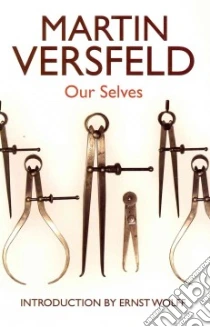 Our Selves libro in lingua di Versfeld Martin