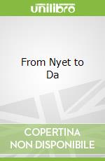 From Nyet to Da