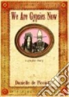 We Are Gypsies Now libro str