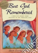 But God Remembered