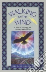 Walking on the Wind