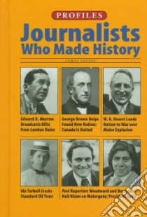Journalists Who Made History libro in lingua di Satter James