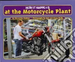 How It Happens at the Motorcycle Plant