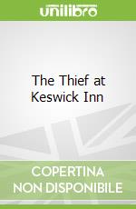 The Thief at Keswick Inn