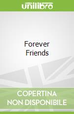Forever Friends