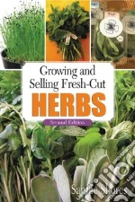 Growing and Selling Fresh-Cut Herbs libro str