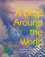 A Drop Around the World