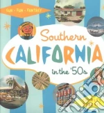 Southern California in the '50s