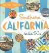 Southern California in the '50s libro str
