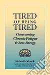 Tired of Being Tired libro str