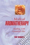 Medical Aromatherapy libro str