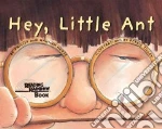 Hey, Little Ant