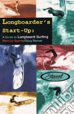 Longboarder's Start-Up
