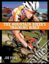 The Mountain Biker's Training Bible libro str