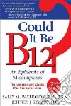 Could It Be B12? libro str